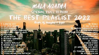 Mala Agatha - Dangdut Remix Full Album Terbaru 2022 [ Dj Remix 2 Jam Nonstop Full Bass Boosted ] 🎧🔊