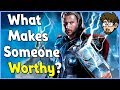 What Makes Someone Worthy of Thor's Hammer? (Mjolnir)