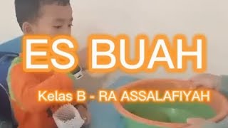 SEGAR!!! KELAS B BIKIN ES BUAH, NIH!!!