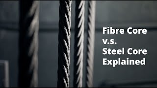 Fibre Core Vs Steel Core