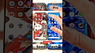 Pixel 9 Pro XL Vs Pixel 8 Pro📱| Speed Test 💀 | Who’s Faster? #shorts #viralvideo