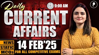 14 February Current Affairs 2025 | Daily Current Affairs | Current Affairs Today