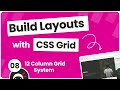 Build Layouts with CSS Grid #8 - 12 Column Grid