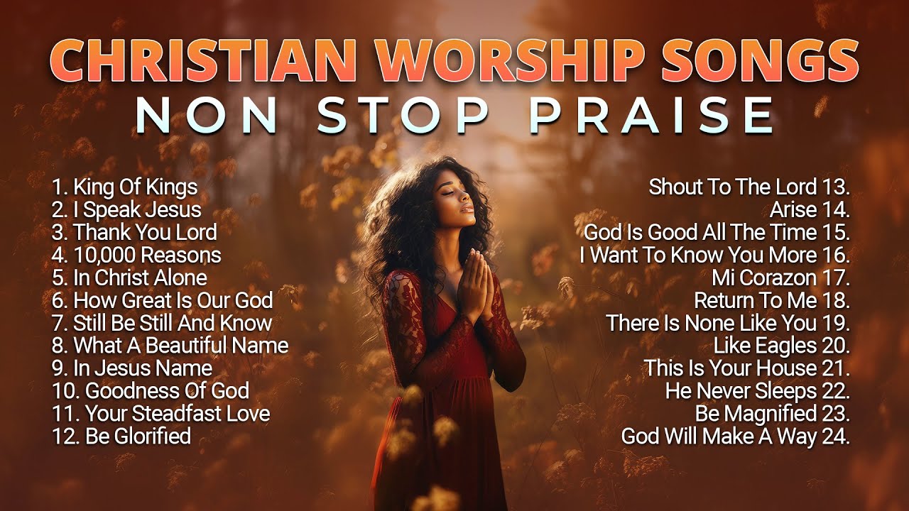 Worship Songs Christian Worship Songs Of 2023 Playlist By Lightfire