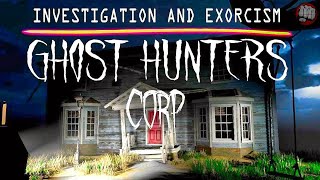 Ghost Hunting or Are We Hunted | Ghost Hunters Corp Gameplay