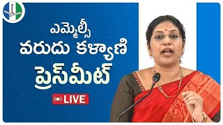 LIVE: YSRCP Party Mahila Vibhagam State President \u0026 MLC Varudu Kalyani Press Meet