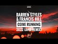 Darren Styles & Francis Hill - Come Running 2022 (Avi8 Remix) (Sub Eng/Esp)