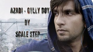 Azadi - Gully Boy| Ranveer Singh & Alia Bhatt | DIVINE (Full Song)