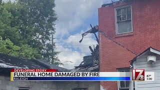 Raleigh funeral home damaged by fire