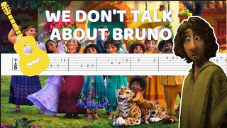 Encanto Soundtrack - We Don't Talk About Bruno Guitar Tab/Tutorial !!! ORIGINAL Capo 3 !!!