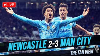 THE FAN VIEW LIVE! NEWCASTLE 2-3 MAN CITY MATCH REACTION