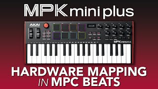 Akai Pro MPK Mini Plus | Hardware \u0026 Control Mapping in MPC Beats