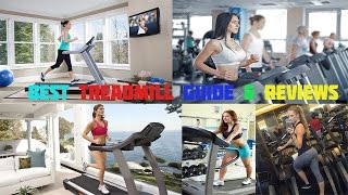 Best Treadmill – Guide & Reviews | Top Ten Reviews 2017 -()- YouTube