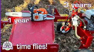 1 year with my MS261C professional Stihl chainsaw and 3 years with our Canadian Split-Fire