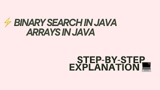 ⚡ Binary Search in Java | Arrays in Java | Step-by-Step Explanation 💻#ArraysInJava #GUDifiedLearning