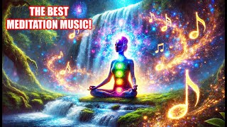 THE ULTIMATE SPIRITUAL JOURNEY! 🎶 THE BEST MEDITATION MUSIC with Chakra Healing \u0026 Affirmations for