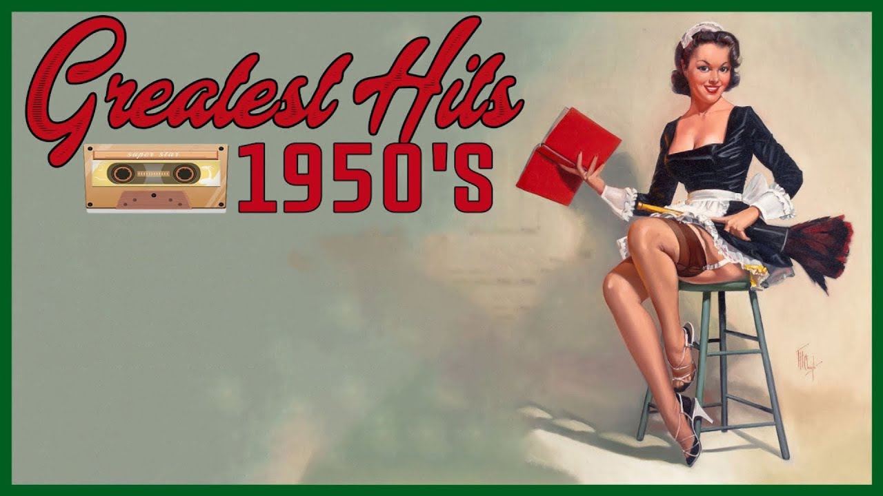 Greatest Hits 1950s Oldies But Goodies Of All Time - Greatest Songs Of ...