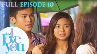 Full Episode 10 | And I Love You So | YouTube Super Stream