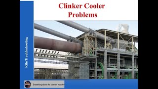 Rotary Kiln Troubleshooting _ Clinker Cooler Problems in the Cement Industry Course 4