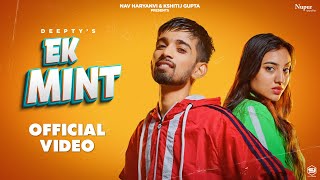 EK Mint (Full Video) | Deepty | Shiva Jangra | New Haryanvi Songs Haryanavi 2021 | Nav Haryanvi