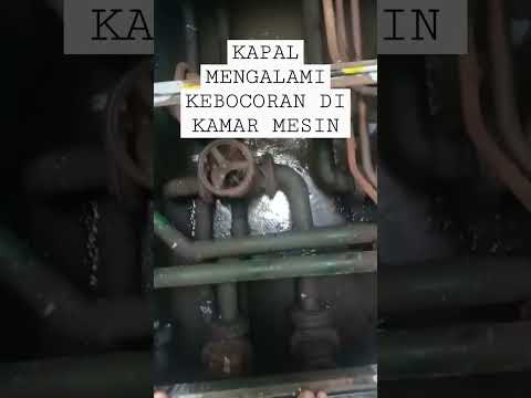 KAPAL BOCOR DIRUANG KAMAR MESIN ...‼️air Masuk Dengan Cepat Jika ...