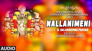 G Balakrishna Prasad Annamacharya Song: Nallanimeni || Annamayya Hari Sankeerthanaarchana