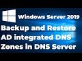 Backup and Restore AD Integrated DNS Zones in DNS Server
