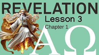 Revelation 1 - The Foundation for it All - BSF Lesson 3