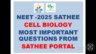 NEET EXAM 2025 | CELL BIOLOGY PYQ’s | CELL BIOLOGY MOST IMPORTANT QUESTIONS | SATHEE PORTAL | SATHEE