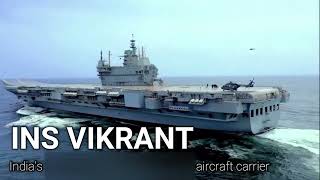 INS Vikrant - India's First indigenously developed Aircraft Carrier