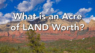 What is an Acre of LAND Worth?