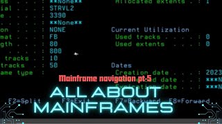 Mainframe Navigation pt-5 | Mainframe Navigation