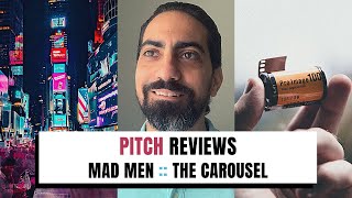 Mad Men: The Carousel | Pitch Reviews