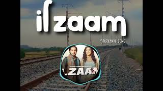 ilzaam || LO-FI REMIX 🎧 Himanshu kaushik || haryanvi song mp3