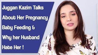Juggan Kazim talks about her pregnancy and why her Husband hate her | Desi Tv