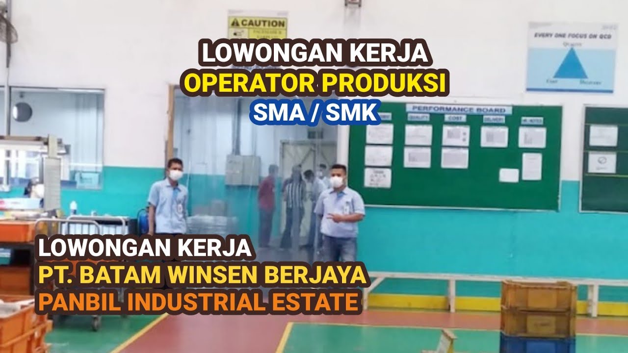 PT Batam Winsen Berjaya Info Lowongan Kerja Operator Produksi Pabrik ...