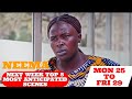 NEEMA CITIZEN TV NEXT WEEKS TOP 8 MOST ANTICIPATED SCENES YOU SHOULDN'T MISS TO WATCH FROM MON -FRI