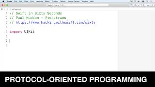 Protocol-oriented programming – Swift in Sixty Seconds