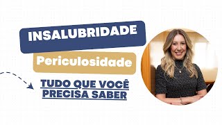 Qual a Diferença entre Insalubridade e Periculosidade?