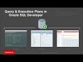 Slow SQL Query? Get the Plan in Oracle SQL Developer!