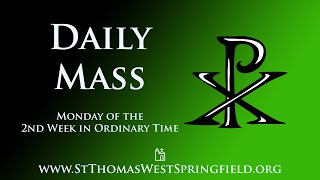 Daily Mass Monday, January 20, 2025