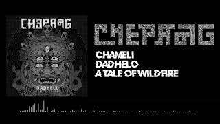 CHEPANG - CHAMELI - DADHELO - A TALE OF WILDFIRE