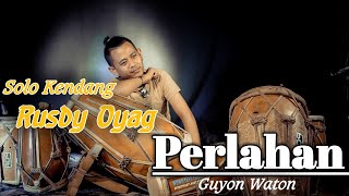 Download Lagu Solo Kendang Rusdy Oyag II Perlahan... MP3 Gratis