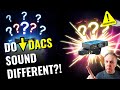 Do DACs sound different?