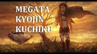 OST Attack on Titan | Megata Kyojin Kuchiku