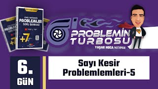 Sayı-Kesir Problemleri-5 I Problemin Turbosu Kampı I 6. Gün I #yks2025  #problemler