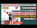 Honorer yang Bisa Daftar PPPK 2024 Periode 2 – Siapa Saja yang Bisa Daftar PPPK di Periode 2?