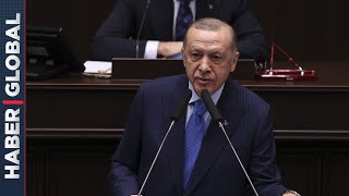 Cumhurbaşkanı Erdoğan'dan Partisinin Grup Toplantısında Flaş Açıklamalar