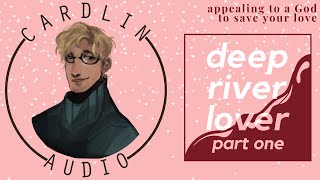 ASMR Voice: Deep River Lover (Part 1) [Appealing to a god to save your love] [Fantasy]