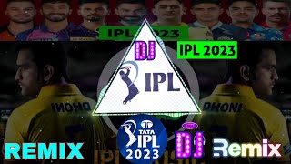 IPL New Music 2023 | IPL Remix song | New Style IPL Dj Song | Dj IPL